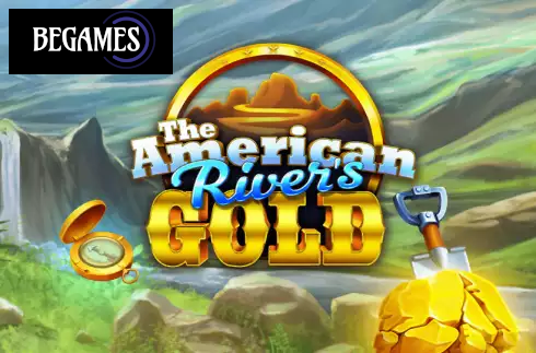 The American River’s Gold